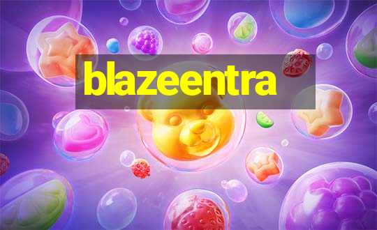 blazeentra