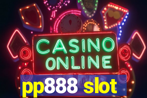 pp888 slot