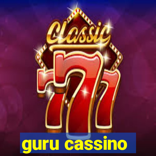 guru cassino