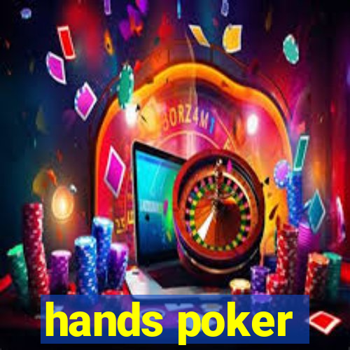 hands poker