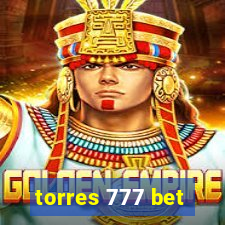 torres 777 bet