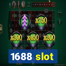 1688 slot