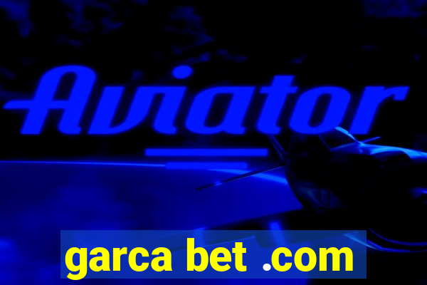 garca bet .com