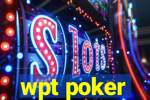 wpt poker