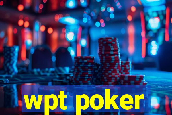 wpt poker