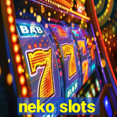 neko slots