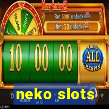 neko slots