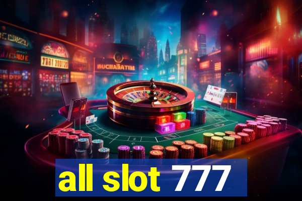 all slot 777