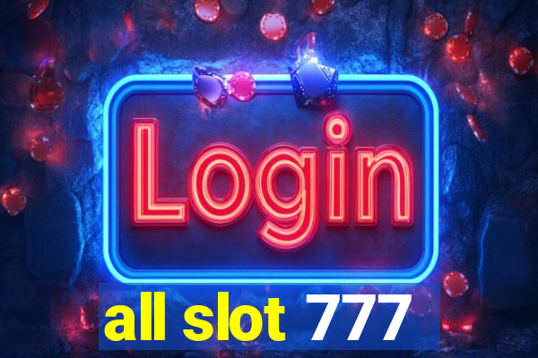 all slot 777