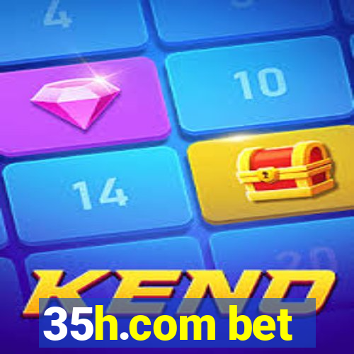 35h.com bet