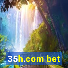 35h.com bet