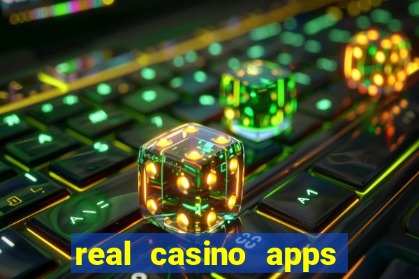 real casino apps real money