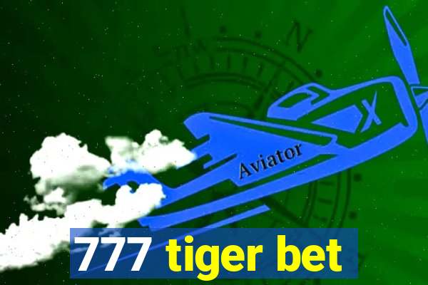 777 tiger bet