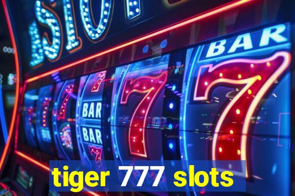 tiger 777 slots