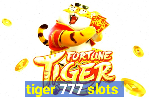 tiger 777 slots