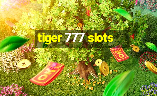 tiger 777 slots