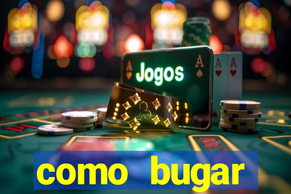 como bugar plataforma de jogos