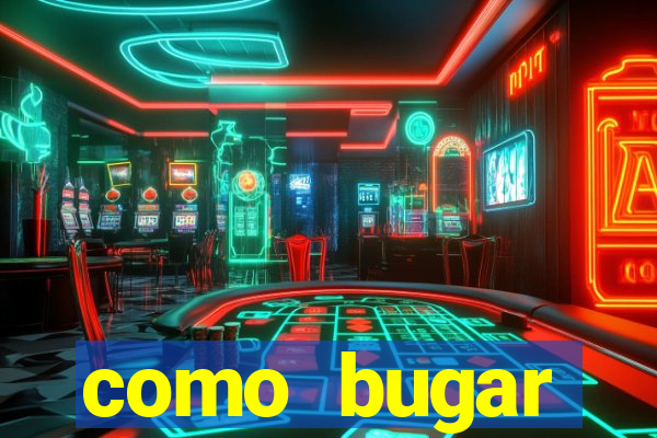 como bugar plataforma de jogos