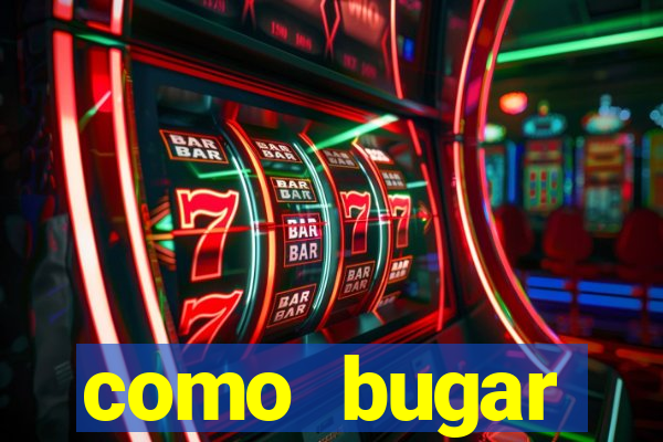 como bugar plataforma de jogos