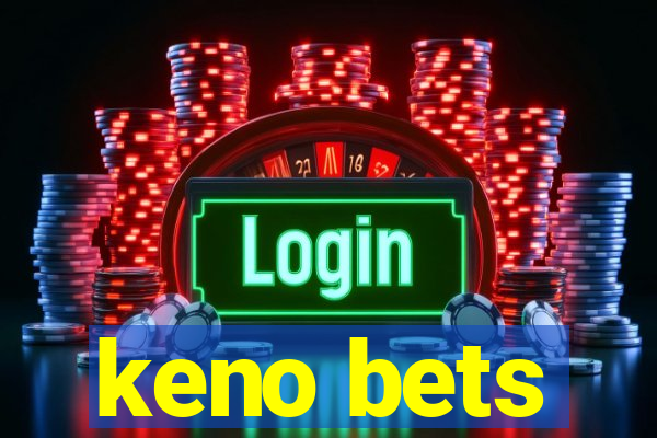 keno bets