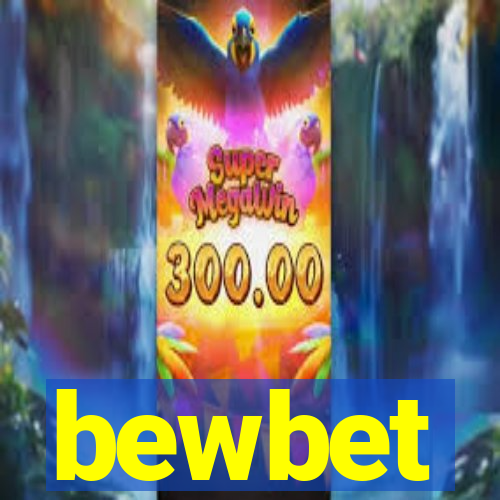 bewbet