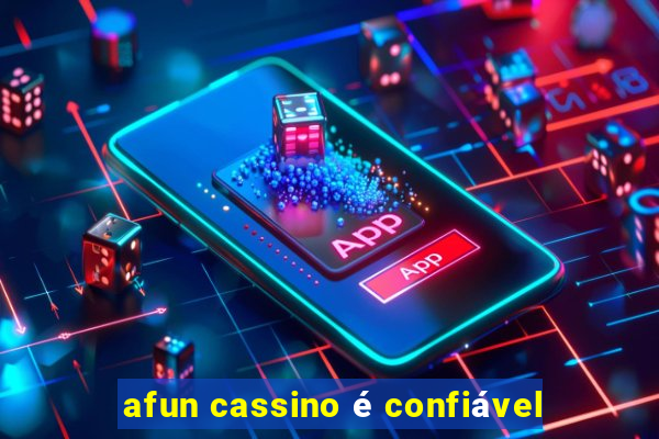 afun cassino é confiável