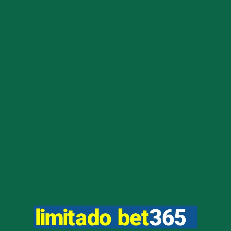 limitado bet365