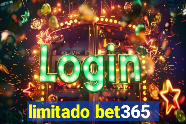 limitado bet365