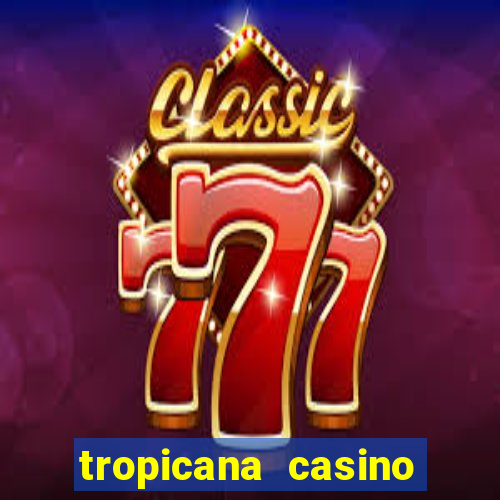 tropicana casino las vegas