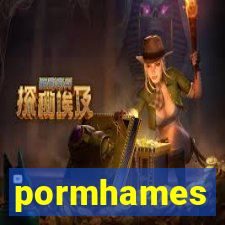 pormhames