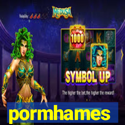 pormhames