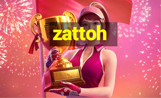 zattoh