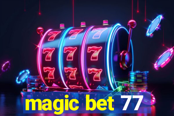 magic bet 77