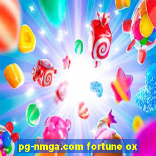 pg-nmga.com fortune ox