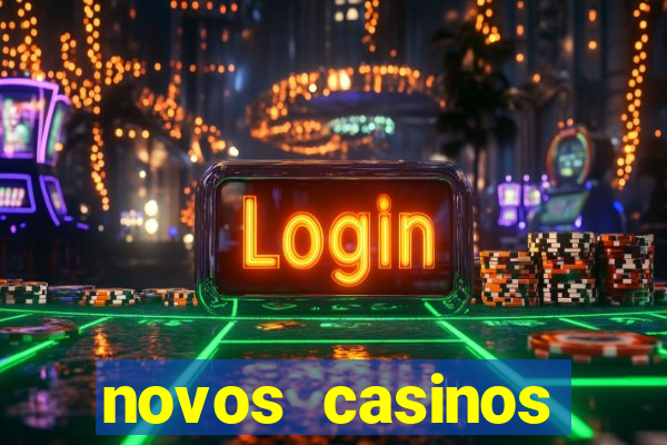 novos casinos online 2024