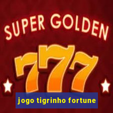 jogo tigrinho fortune