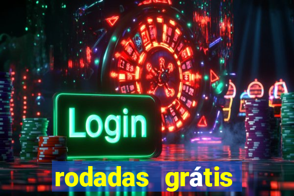 rodadas grátis hoje segunda feira