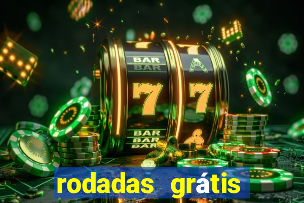 rodadas grátis hoje segunda feira