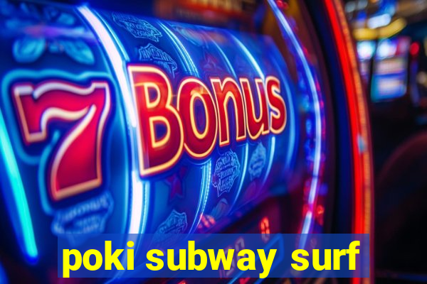 poki subway surf