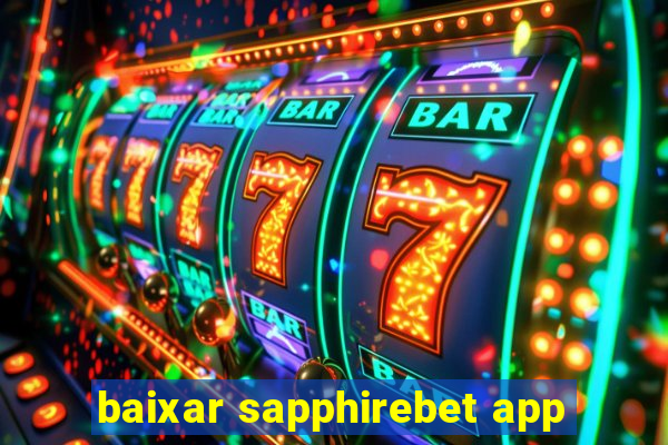 baixar sapphirebet app