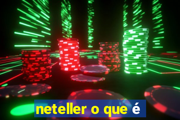 neteller o que é