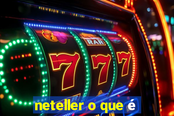 neteller o que é