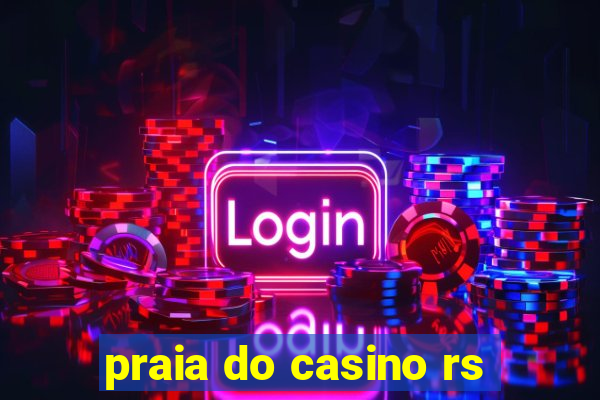 praia do casino rs