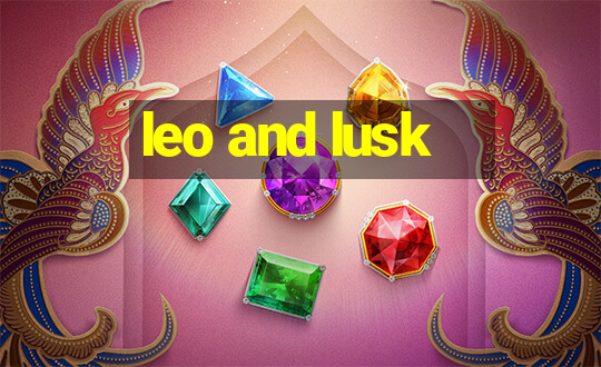 leo and lusk