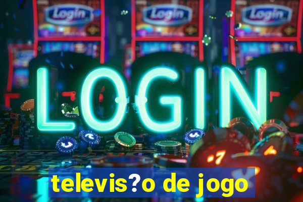 televis?o de jogo