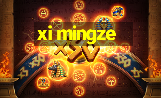 xi mingze