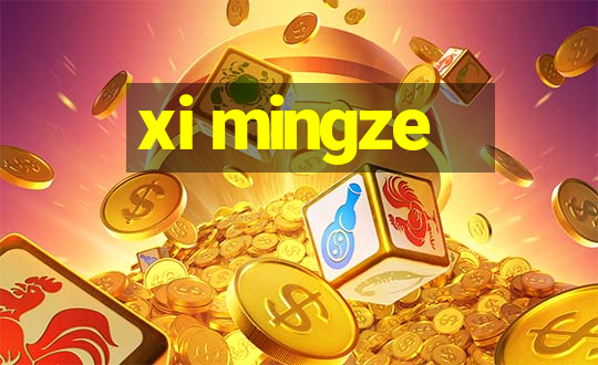 xi mingze