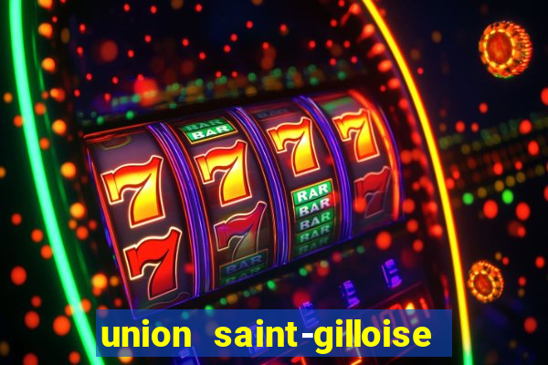 union saint-gilloise ao vivo