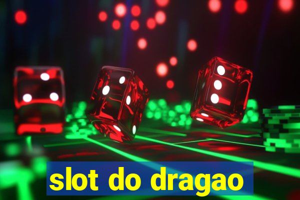 slot do dragao