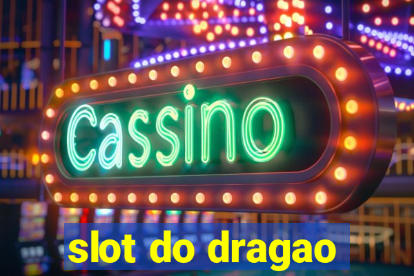 slot do dragao